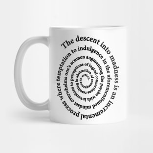 Descent into Madness (Black Text) Mug